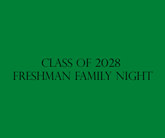 2028_Freshman_Family_Night